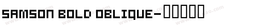 Samson Bold Oblique字体转换